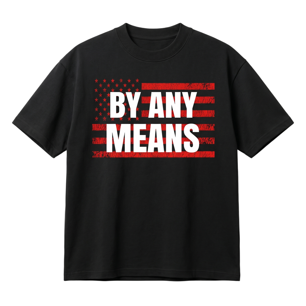 By Any Means Tee image